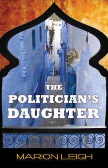 Marion Leigh presents The Politician's Daughter